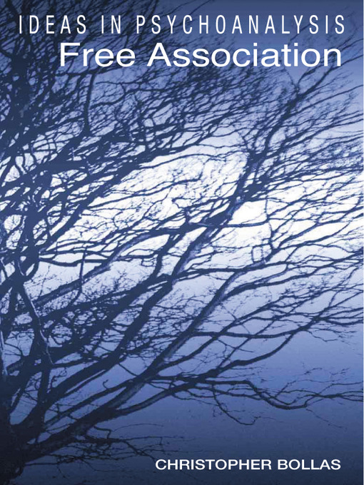 Title details for Free Association by Christopher Bollas - Available